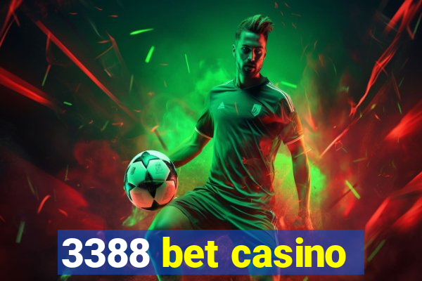 3388 bet casino